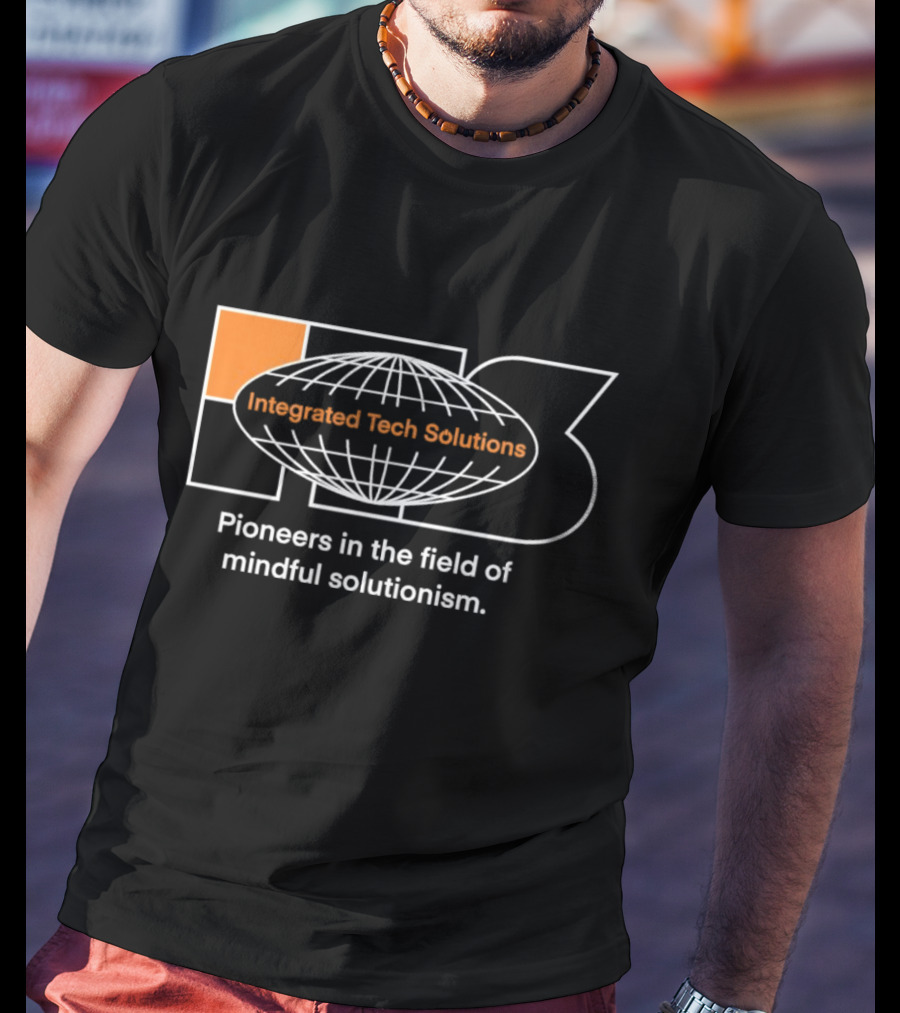 Integrated Tech Solutions Pioneers In The Field Of Mindful Solutionism T-Shirt