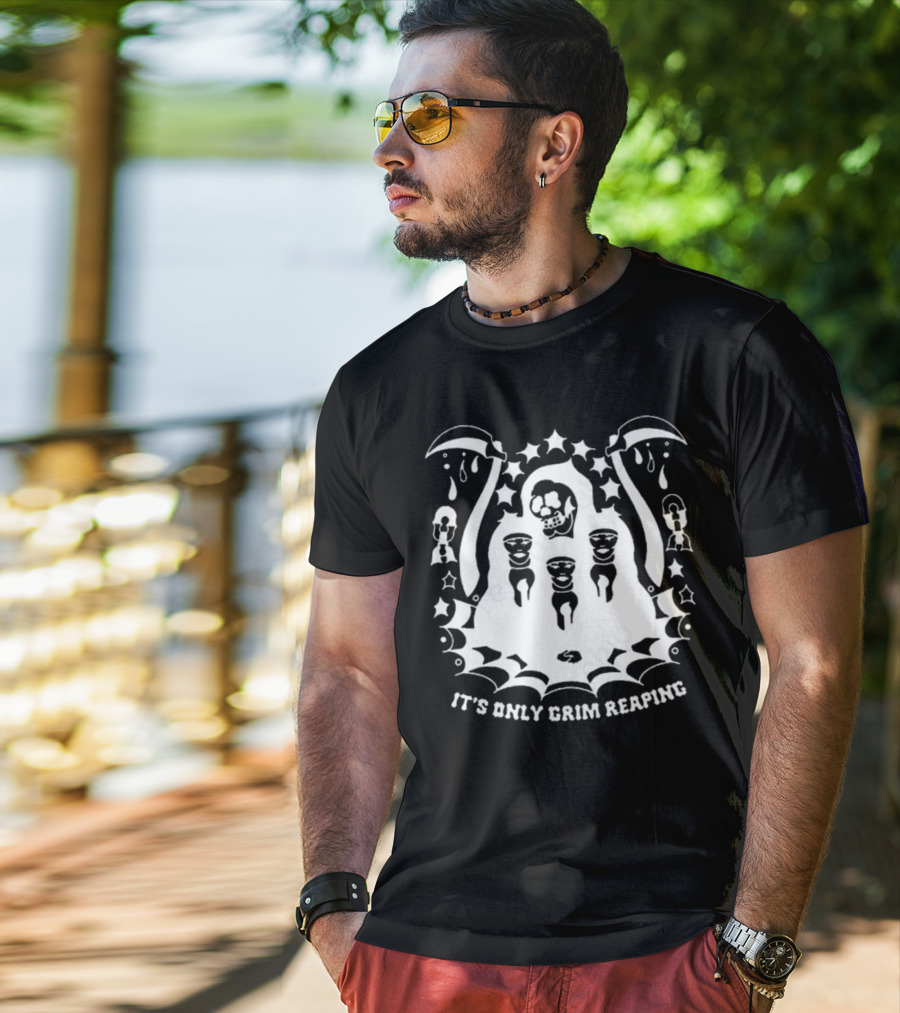 It's Only Grim Reaping Pup Grim Reaping T-Shirt