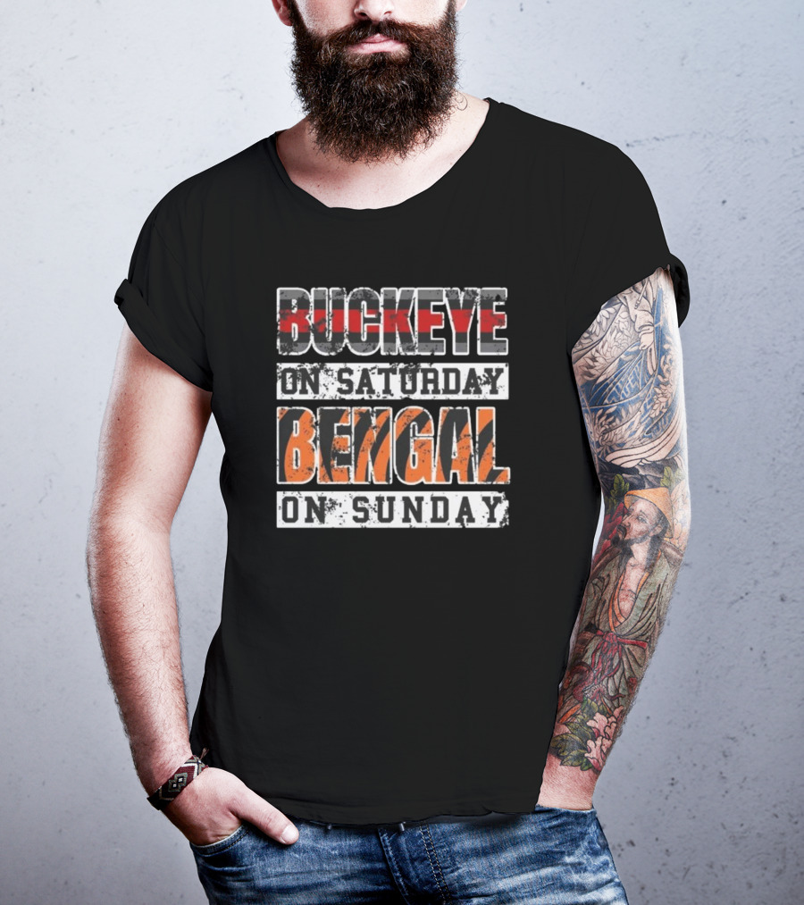 Buckeye On Saturday Bengal On Sunday Ohio Football Fan Cincinnati Columbus T-Shirt