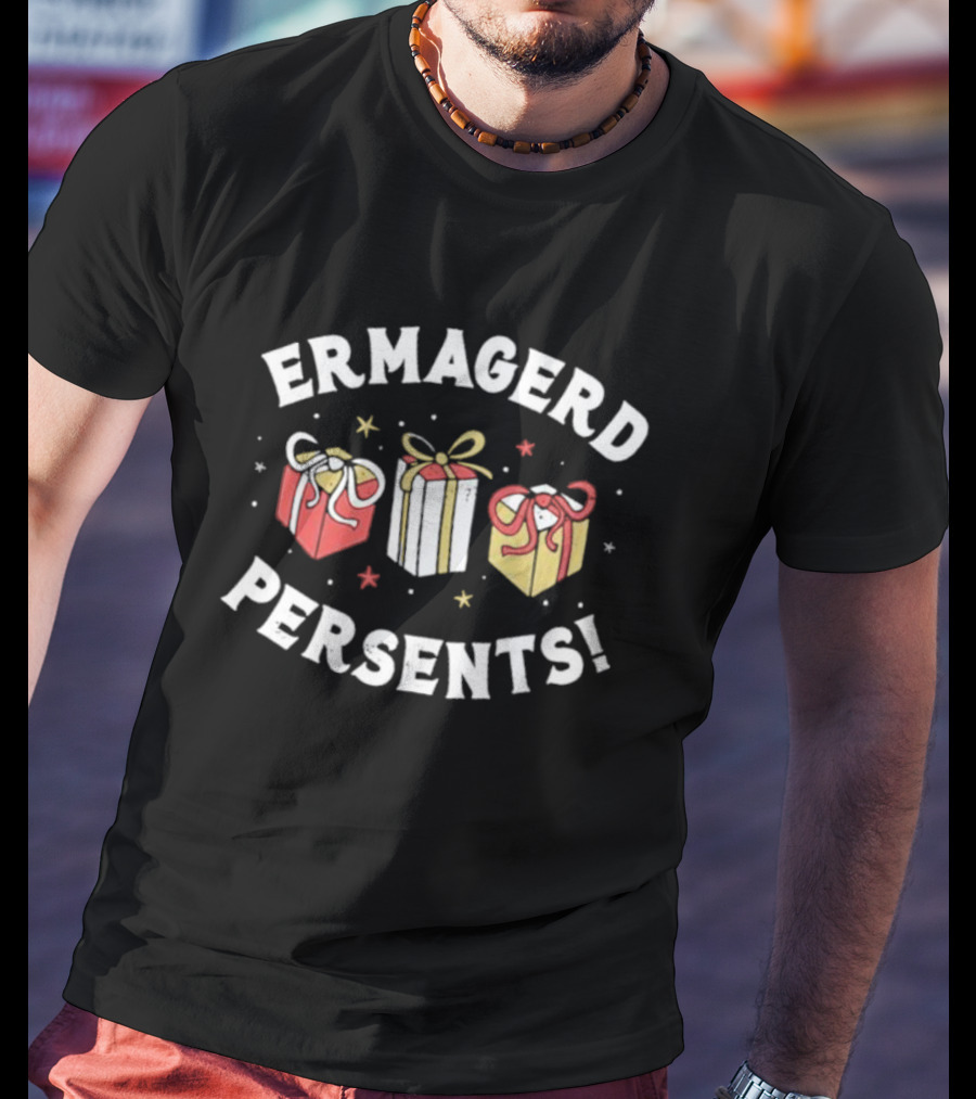 ERMAGERD PERSENTS Colorful Gift Boxes Fun Meme T-Shirt