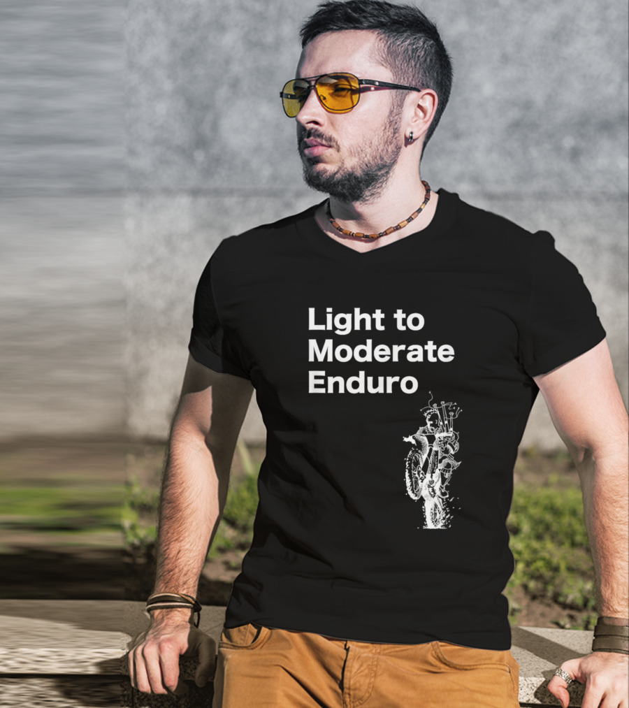 Light To Moderate Enduro Adventure With Motorcycle T-Shirt