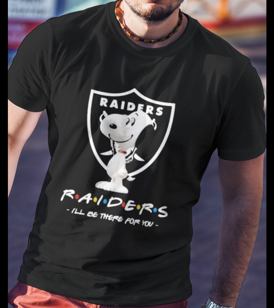 Raiders Peanuts Friends I'll Be There For You Snoopy T-Shirt