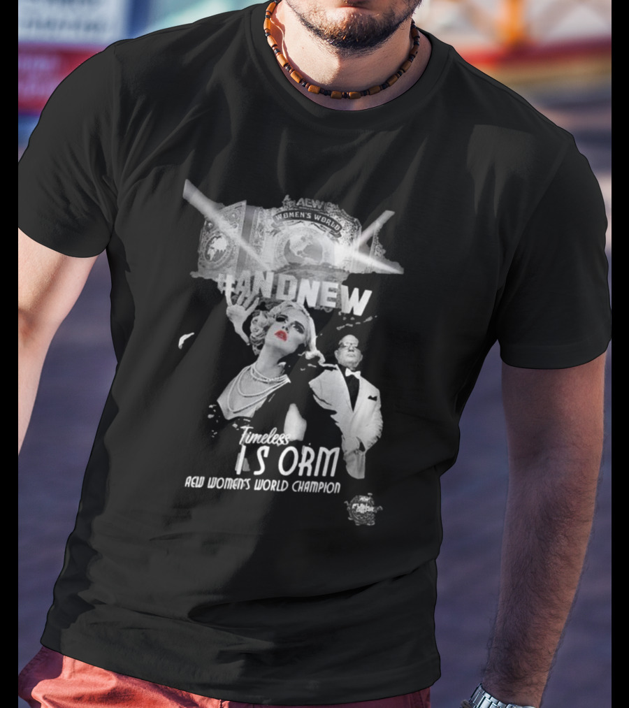 Timeless Toni Storm Is And New AEW Women's World Champion T-Shirt