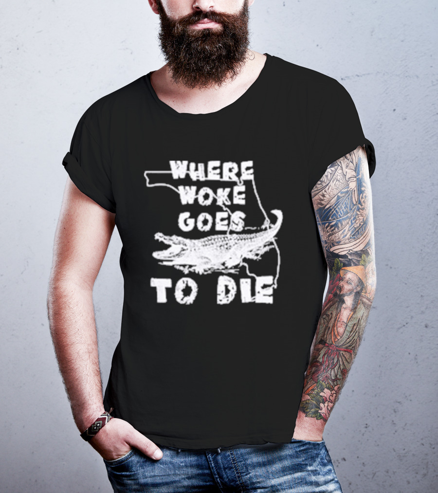Where Woke Goes To Die Alligator Florida Map T-Shirt