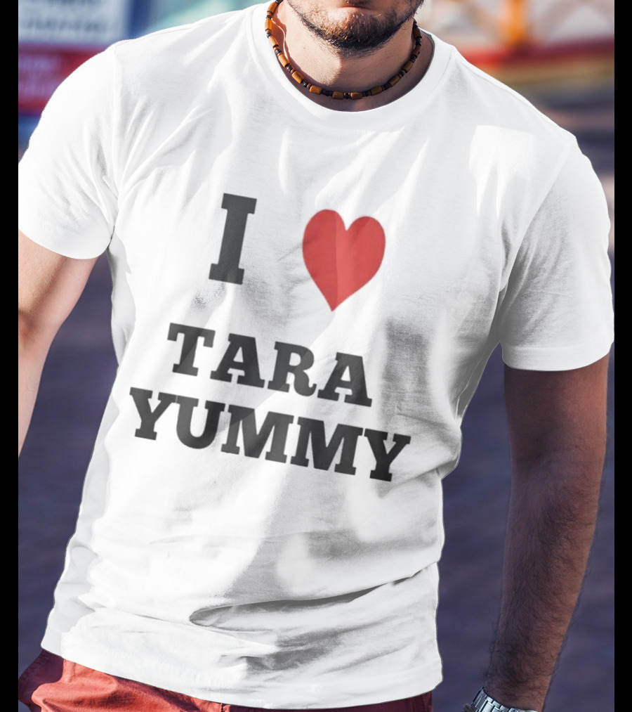 I Heart Tara Yummy T-Shirt