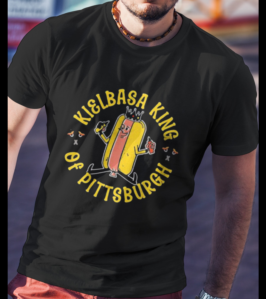Kielbasa King Of Pittsburgh Crowned Hot Dog T-Shirt