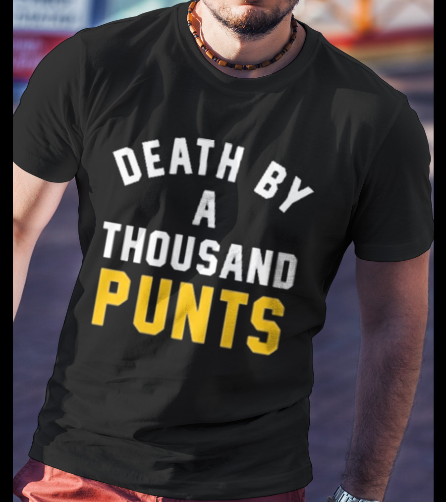 Pittsburgh Company Death By A Thousand Punts Football Humor T-Shirt