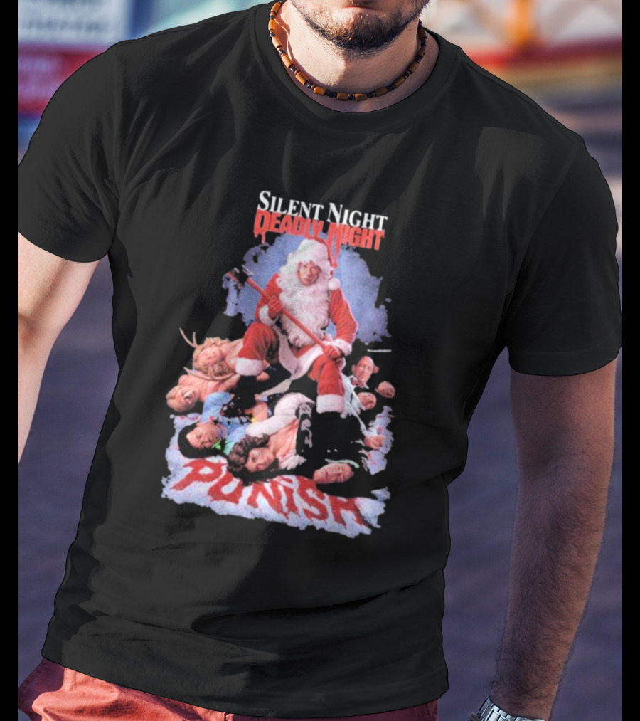 Silent Night Deadly Night Santa Punish Punishment Is Good T-Shirt