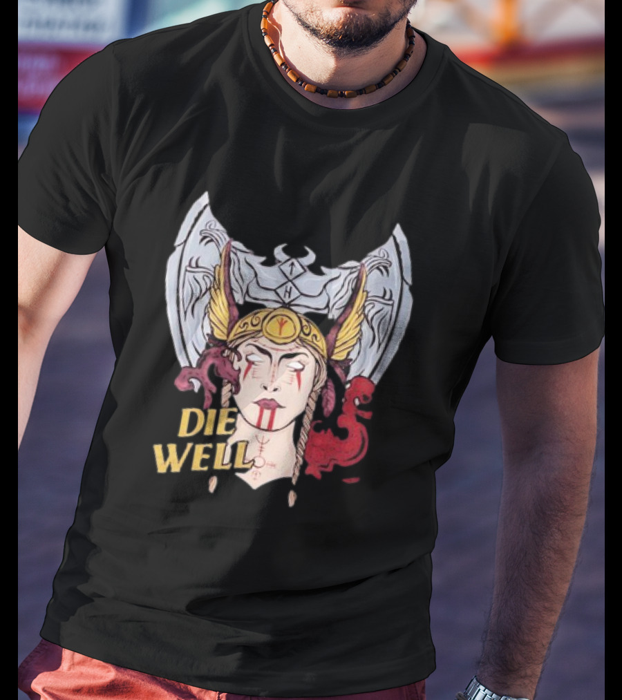 Die Well Viking Warrior Women With Winged Helmet And Dragons T-Shirt