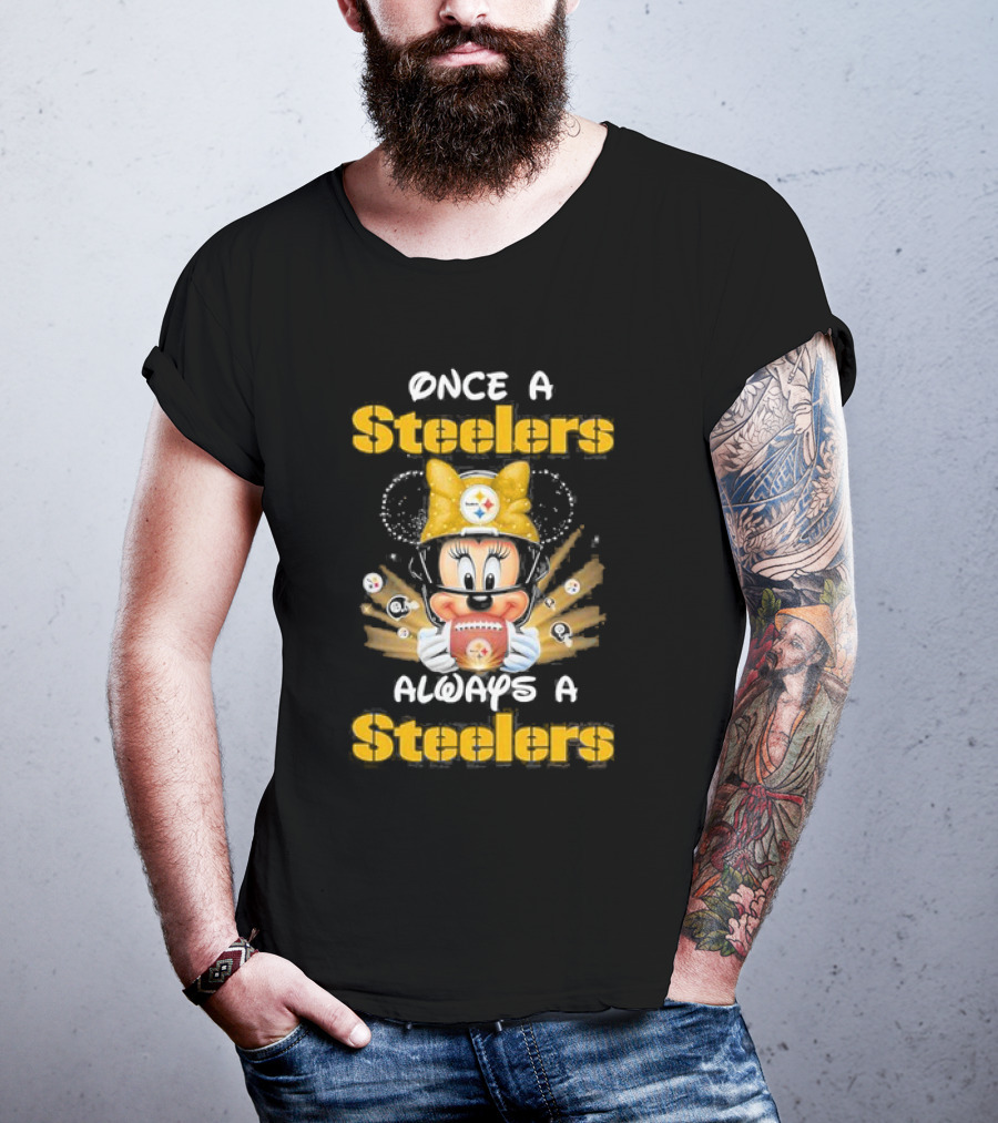 Once A Steelers Always A Steelers Mickey Football Fan T-Shirt