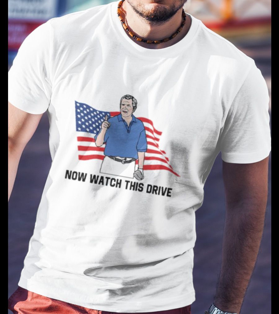 NOW WATCH THIS DRIVE American Flag Golfing Scene T-Shirt