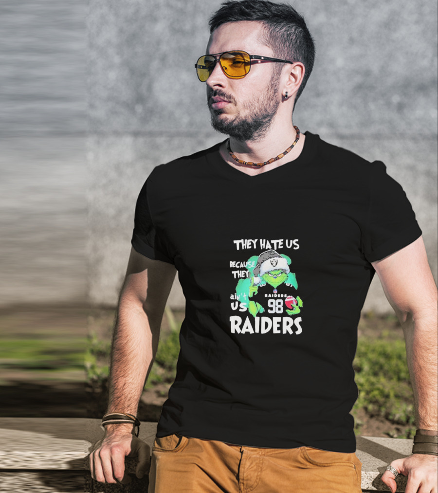 They Hate Us Because They Ain't Us Raiders Grinch 98 Christmas T-Shirt