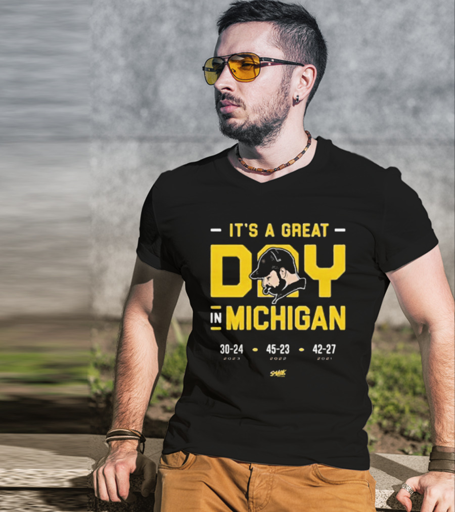 It's A Great Day In Michigan 30-24 45-23 42-27 Smack T-Shirt