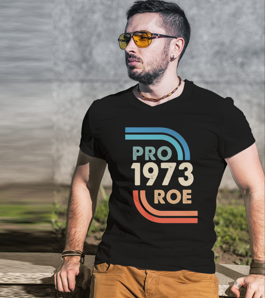1973 Pro Roe T-Shirt