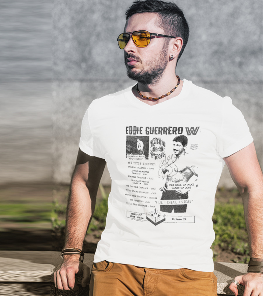 Eddie Guerrero Latino Heat WWE Hall Of Fame Lie Cheat Steal Fanzine Collage Ripple Junction T-Shirt