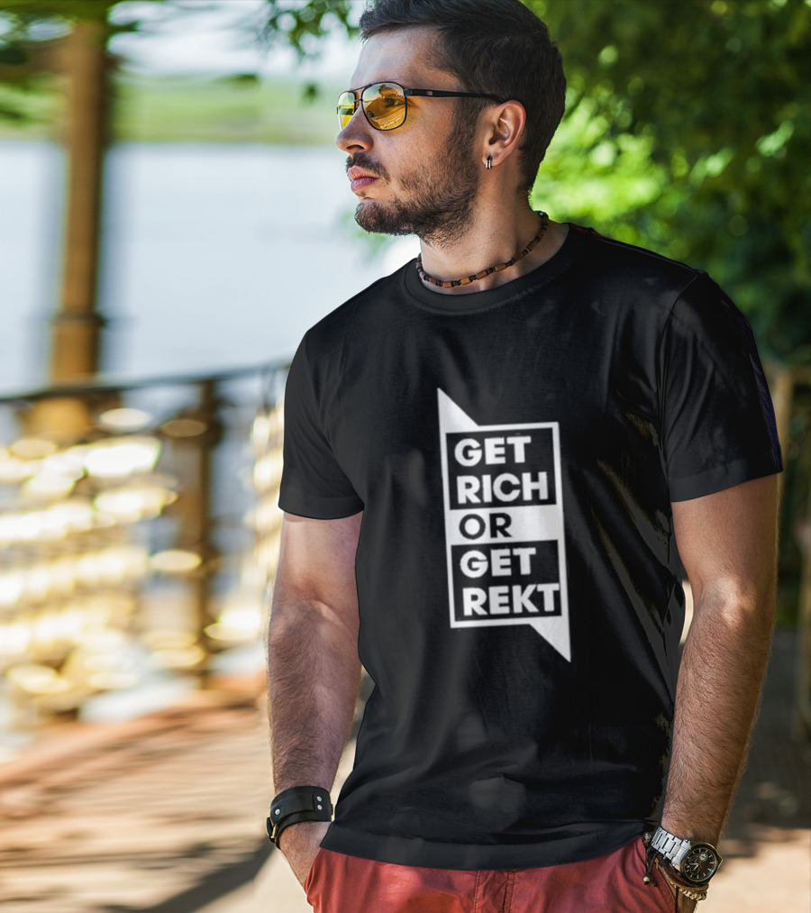 Get Rich Or Get Rekt T-Shirt