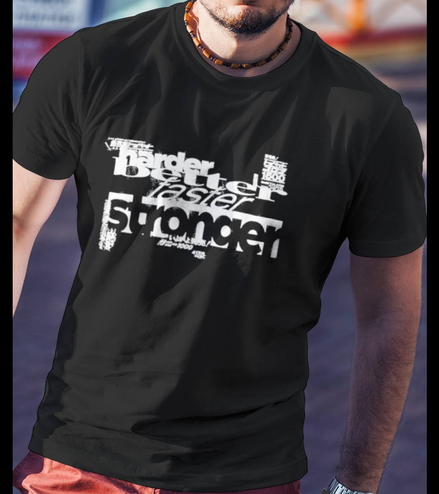 Harder Better Faster Stronger Daft Punk Retro Text T-Shirt