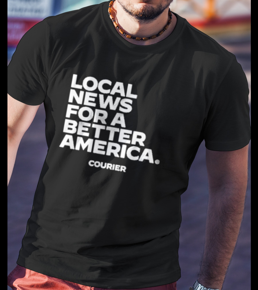 Local News For A Better America Courier T-Shirt