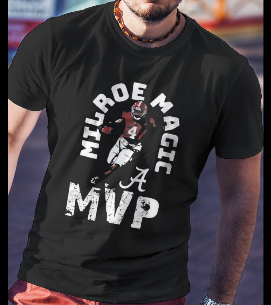 Milroe Magic MVP Alabama Football 4 T-Shirt