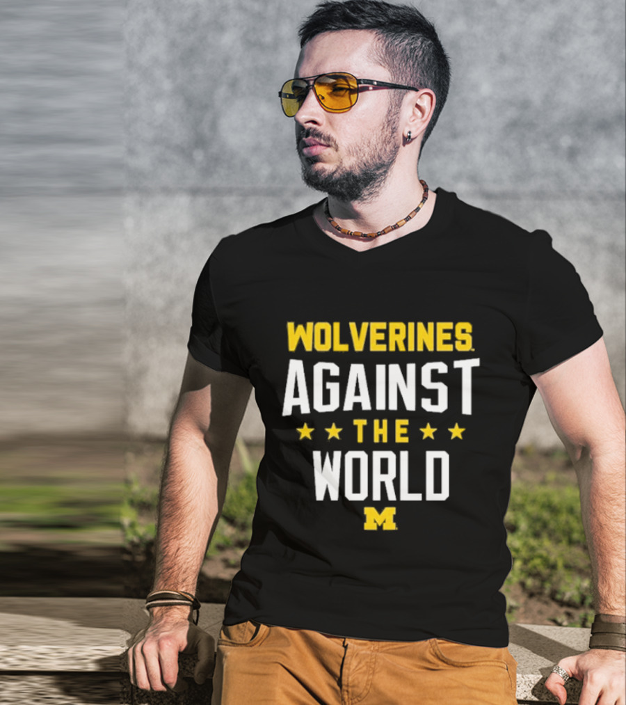 Wolverines Against The World Michigan Stars T-Shirt