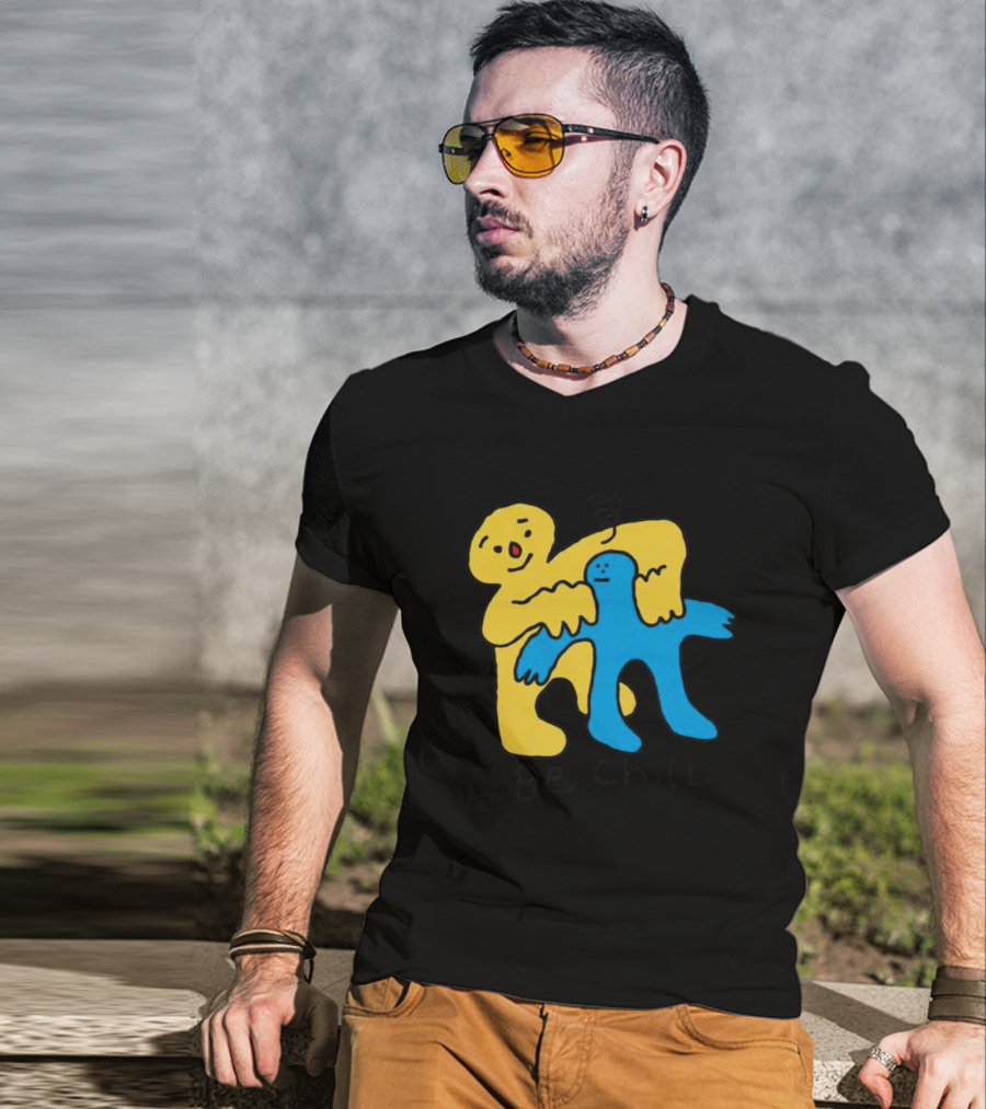 Be Chill Bold Colorful Cartoon Characters Hugging T-Shirt