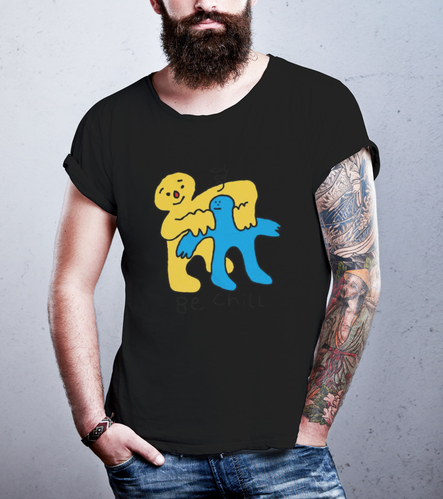 Be Chill Bold Colorful Cartoon Characters Hugging T-Shirt