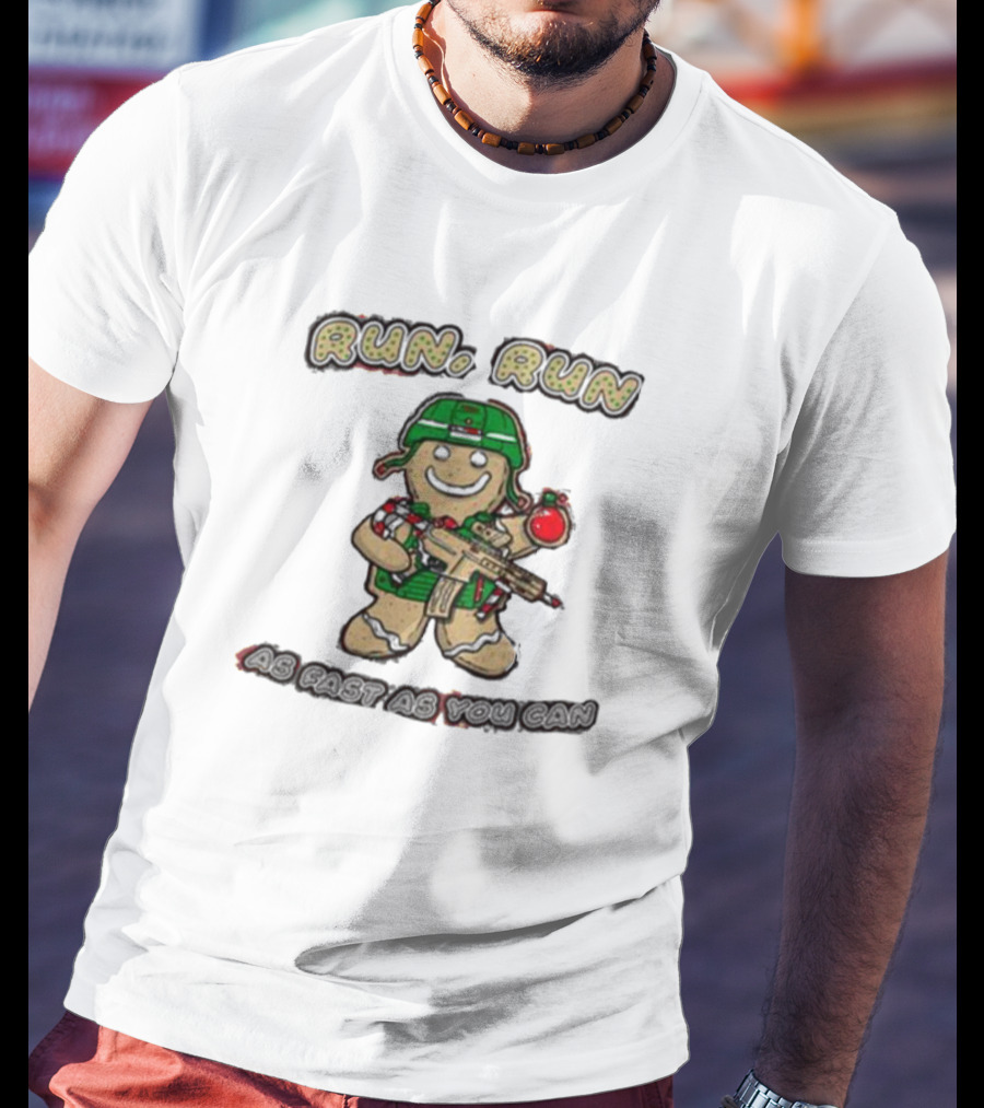 Run Run As Fast As You Can Gingerbread Man Cookie Soldier Christmas T-Shirt
