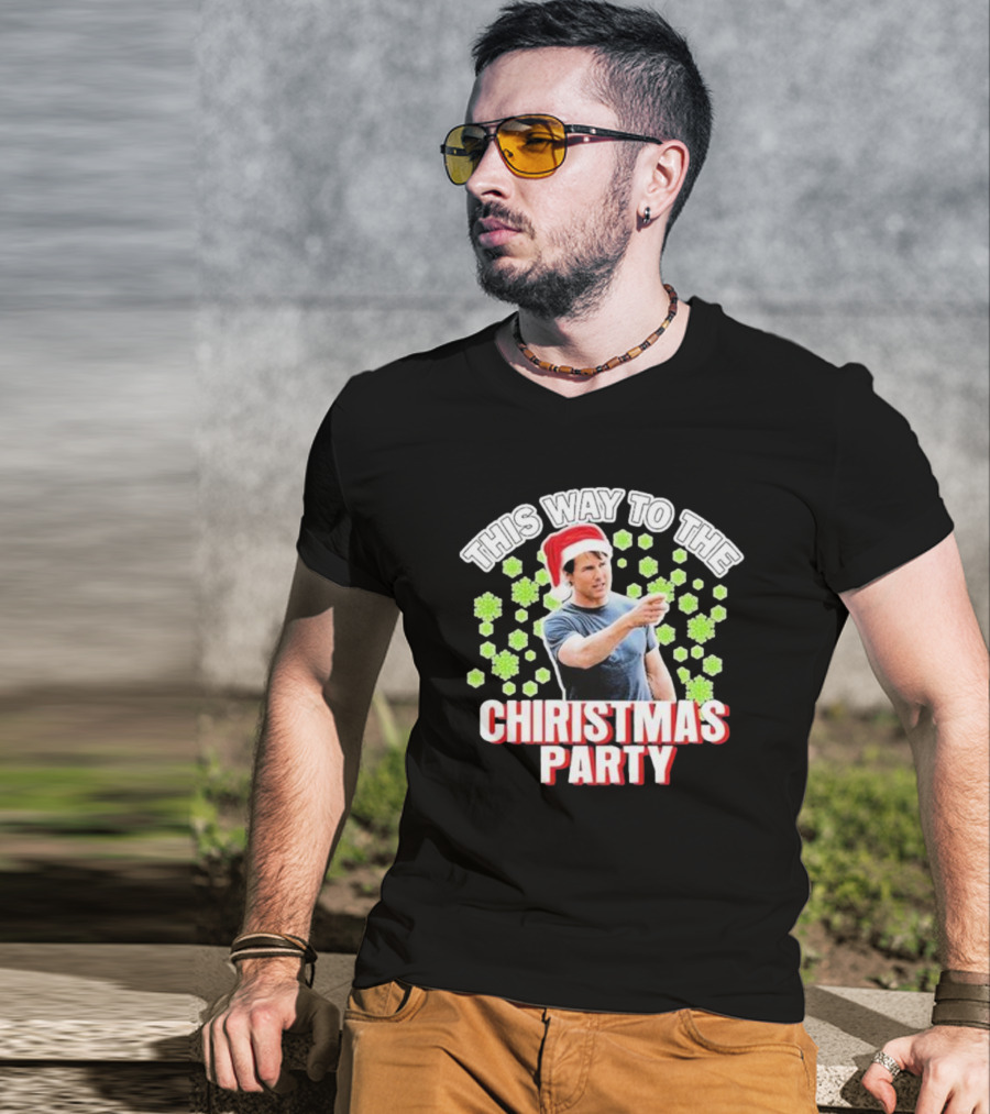 Tom Cruise This Way To The Christmas Party Santa Hat And Snowflakes T-Shirt