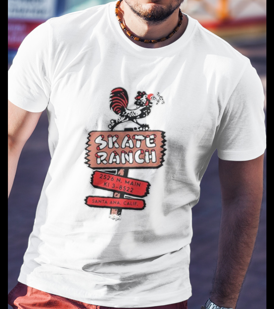 Skate Ranch Chicken 2526 N Main KI 3-8522 Santa Ana Calif T-Shirt