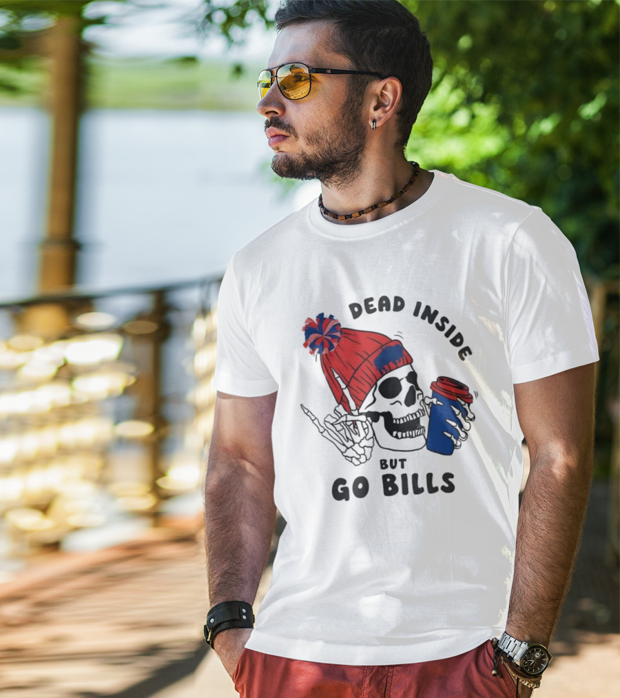 Dead Inside But Go Bills Skull Wearing Red Beanie Drinking Coffee T-Shirt