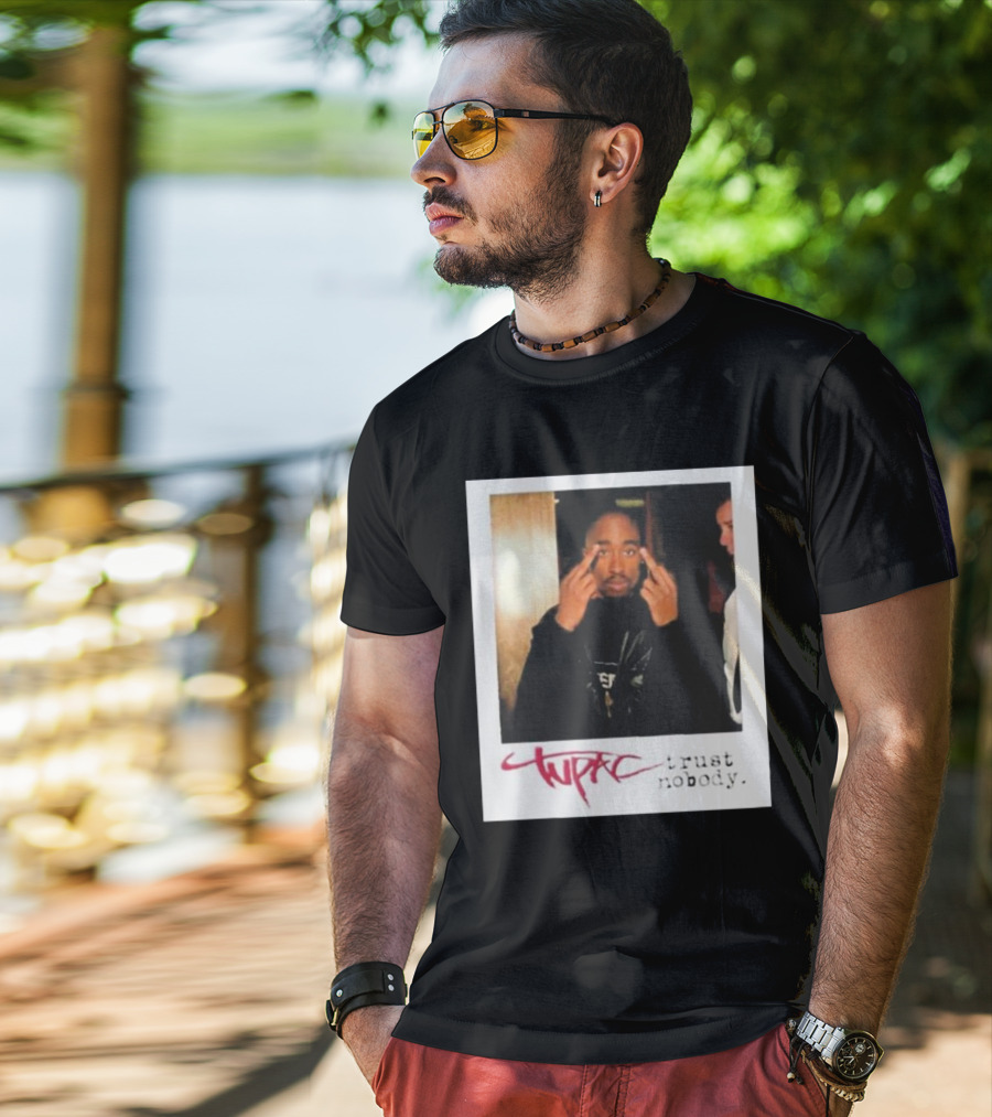 Tupac Trust Nobody Photo Destiny Jones T-Shirt