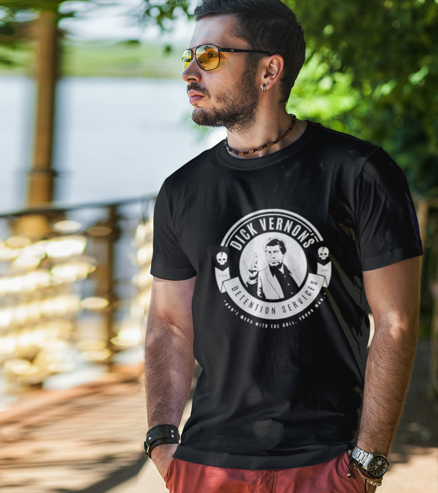 Dick Vernon’s Detention Services Don’t Mess With The Bull Young Man Estd 1985 T-Shirt