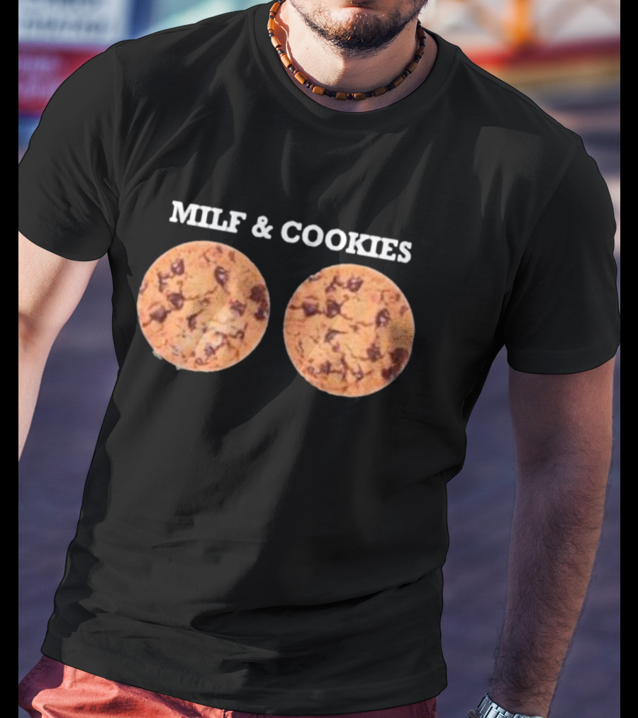 MILF And Cookies Chocolate Chip Humor T-Shirt