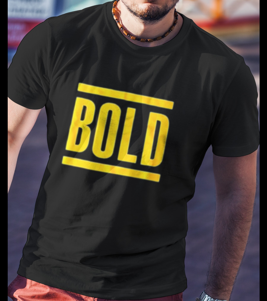 Bold T-Shirt
