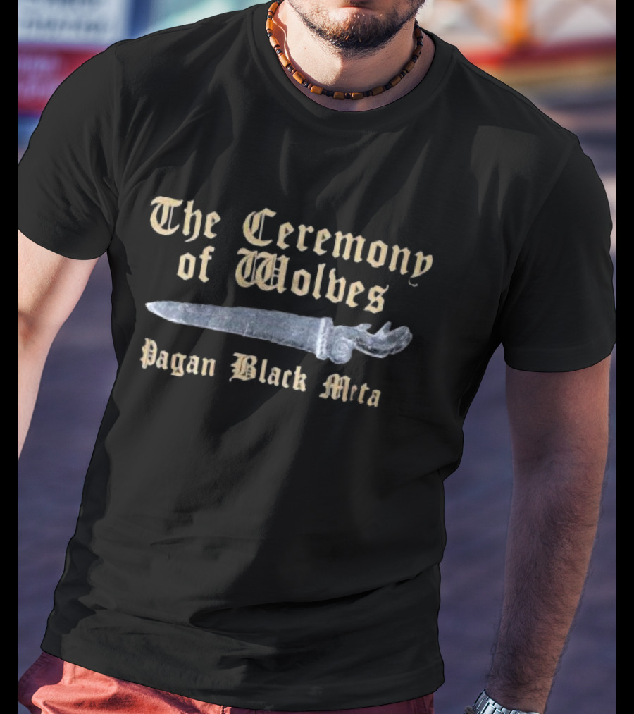 The Ceremony Of Wolves Pagan Black Metal Dagger Ritual T-Shirt
