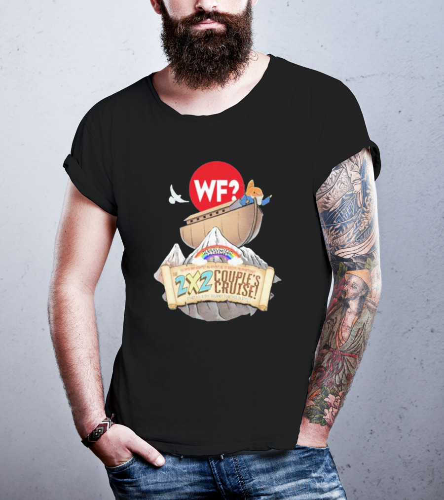 WF? Hecklenoah Presents 2x2 Couple's Cruise Journey Mount Ararat Experience T-Shirt