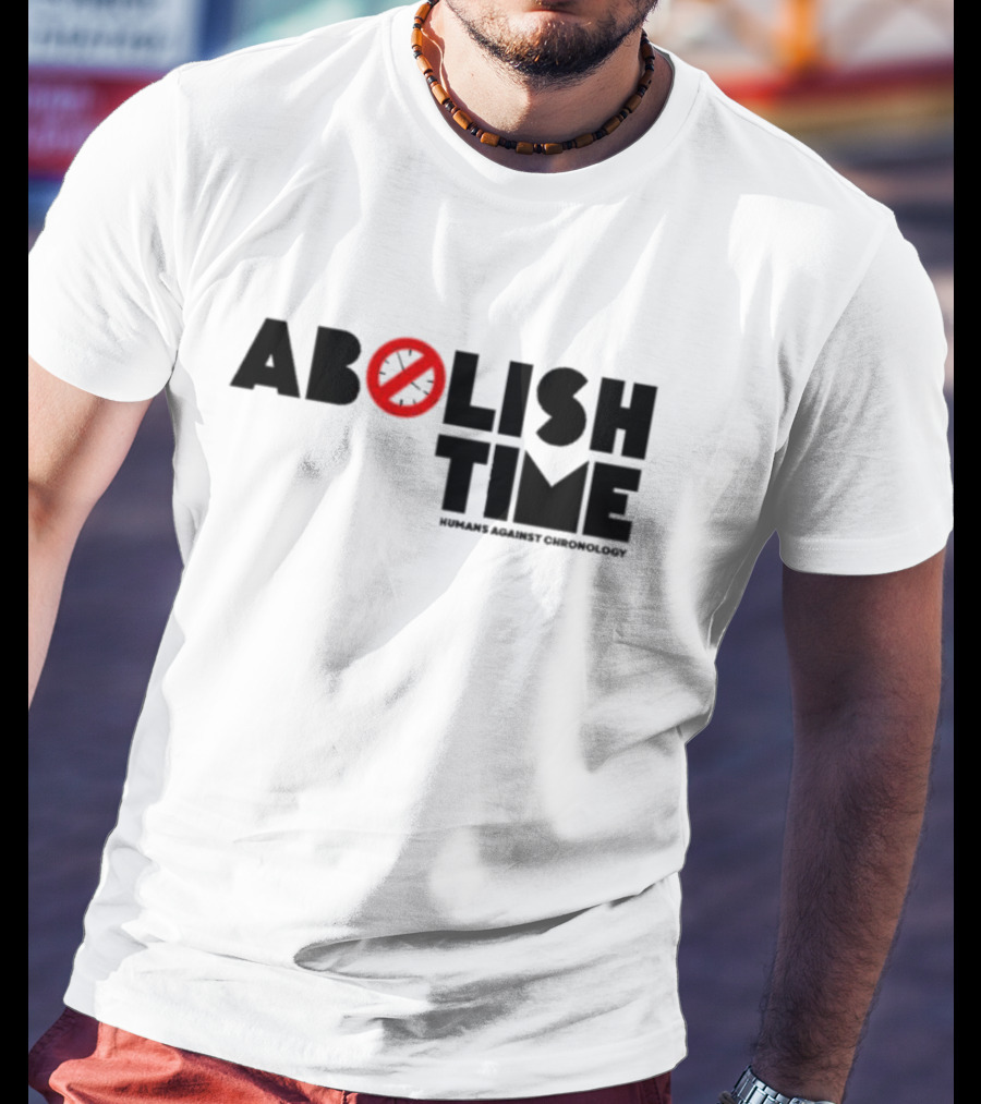 Abolish Time Symbol With Humans Against Chronology T-Shirt