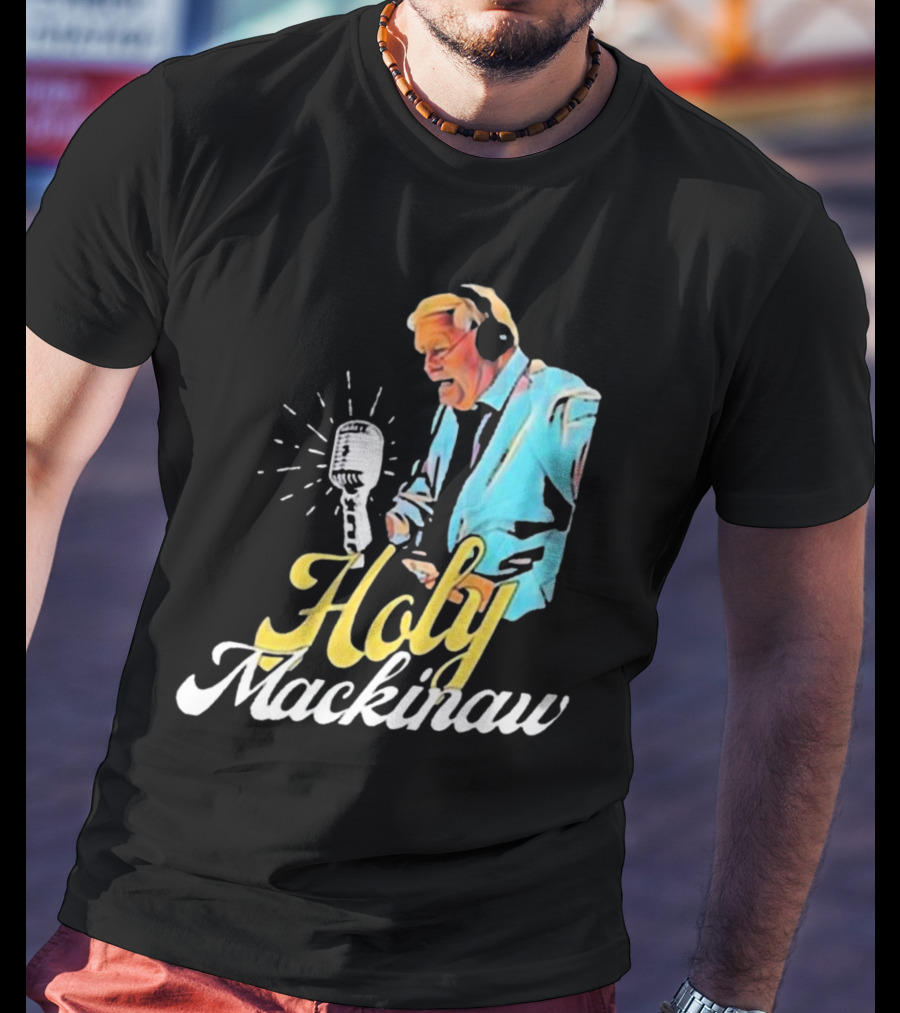 Quality Joe Bowen Holy Mackinaw Broadcasting Legend T-Shirt