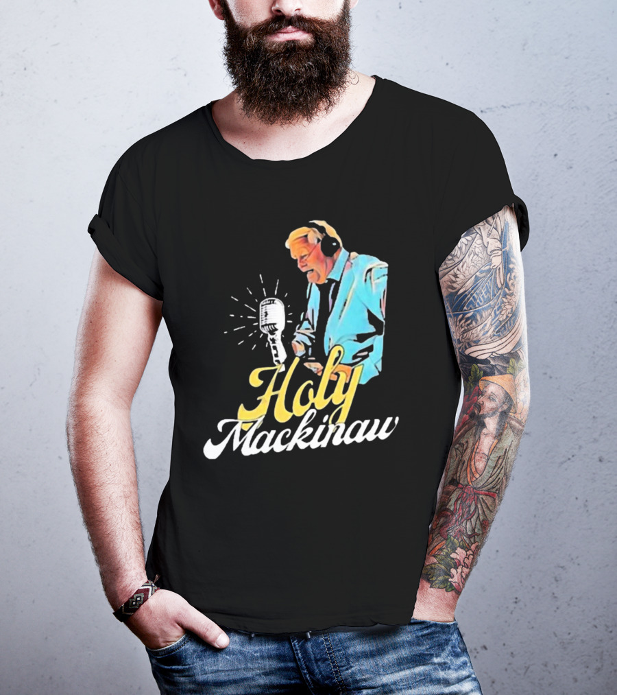 Quality Joe Bowen Holy Mackinaw Broadcasting Legend T-Shirt