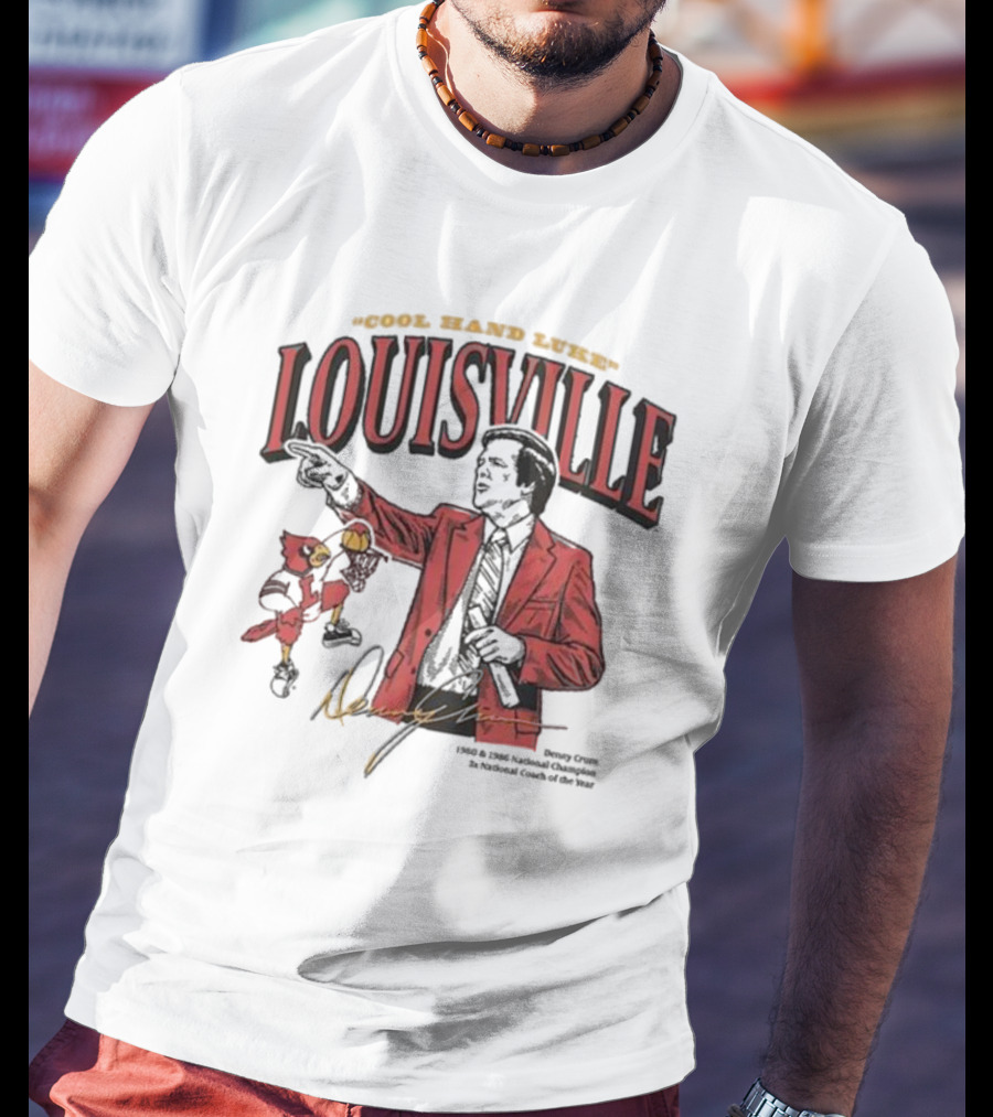 Cool Hand Luke Louisville Cardinals Homefield The Denny Crum Legacy Collection T-Shirt