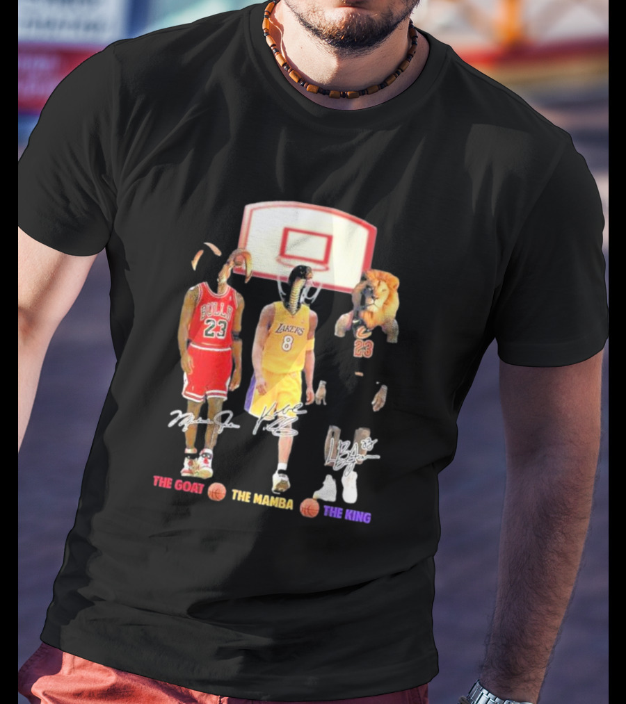 The Goat The Mamba The King Michael Jordan Kobe Bryant Lebron James Basketball Legends T-Shirt