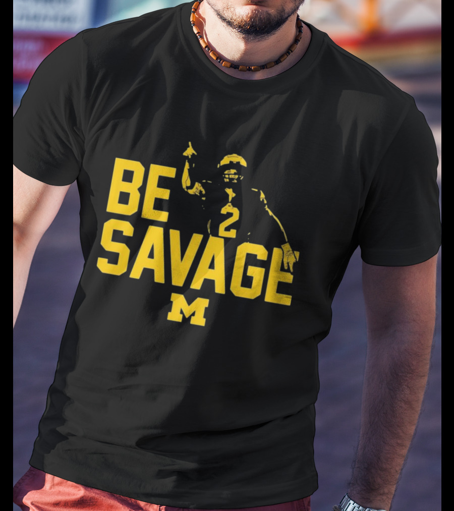 Be Savage Michigan Football Number 2 M T-Shirt