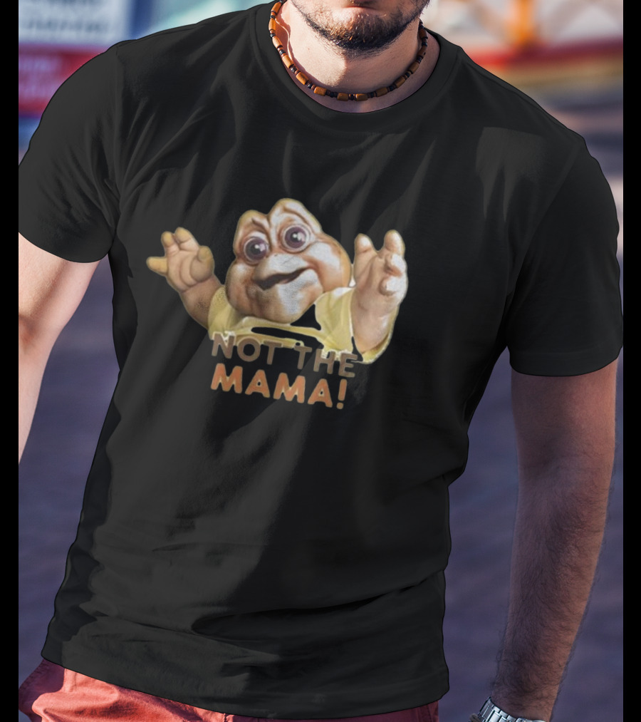 Not The Mama Baby Sinclair Dinosaurs TV Show Character T-Shirt