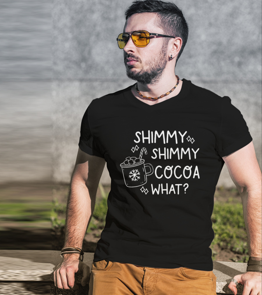 Shimmy Shimmy Cocoa What Holiday Hot Chocolate Mug Snowflake And Marshmallows T-Shirt