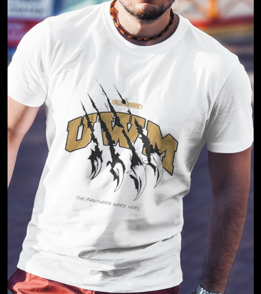 Panther Claw Marks UWM Classic Logos The Panthers Were Here T-Shirt