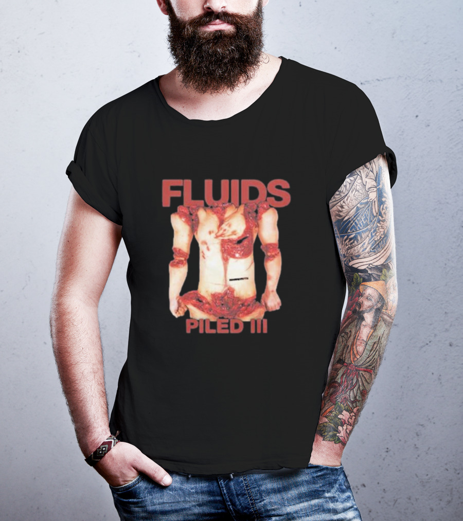FLUIDS PILED III Gory Anatomy Horror T-Shirt