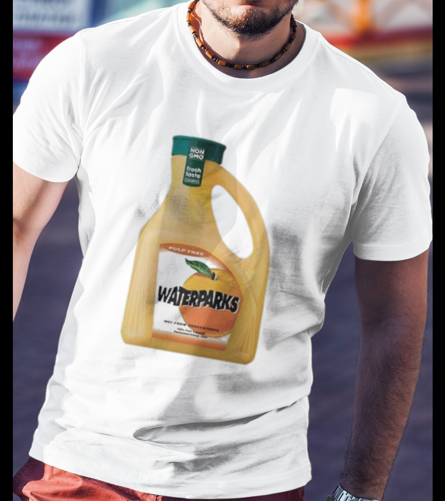 Waterparks Pulp Free Non GMO Orange Juice Fresh Taste T-Shirt
