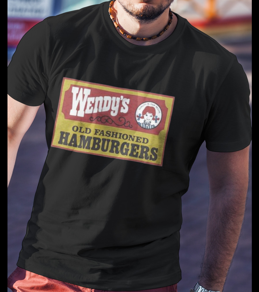 Wendy's Old Fashioned Hamburgers Quality Is Our Recipe T-Shirt