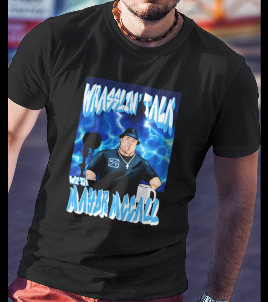Wrasslin' Talk With Mayor Mccall Blue Lightning T-Shirt