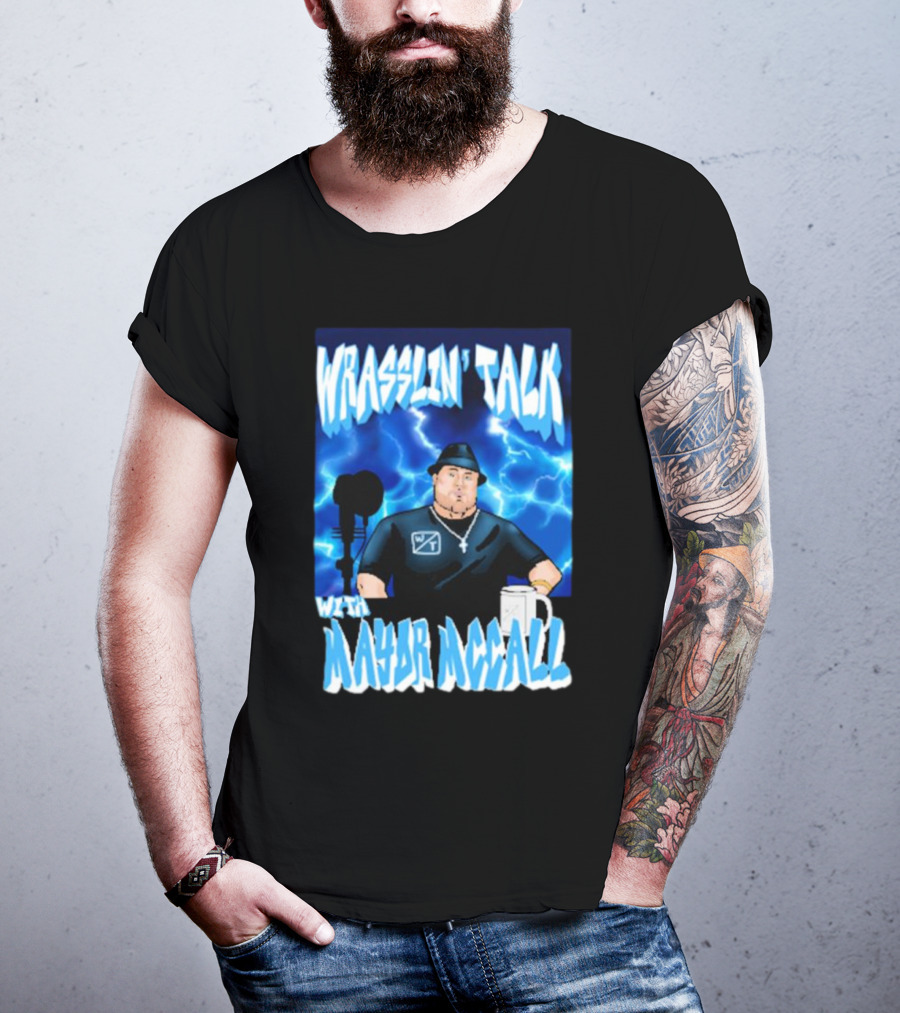 Wrasslin' Talk With Mayor Mccall Blue Lightning T-Shirt